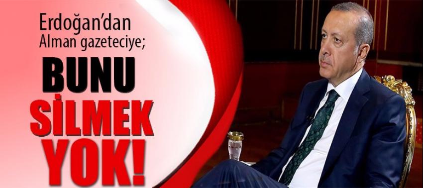 Cumhurbaşkanı Erdoğan: Bunu yayınlayacaksın silmek yok