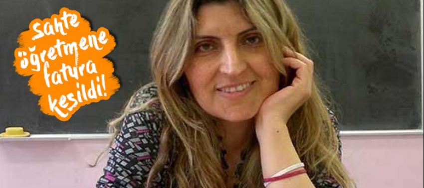 19 yıllık sahte öğretmene fatura kesildi!