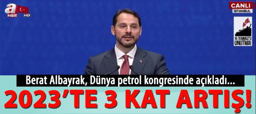 Berat Albayrak'tan Dünya Petrol Kongresi'nde önemli açıklama