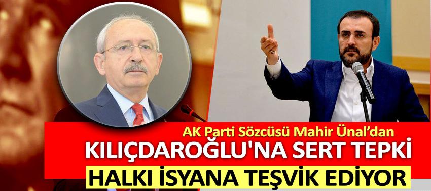 'Kılıçdaroğlu halkı isyana teşvik ediyor'