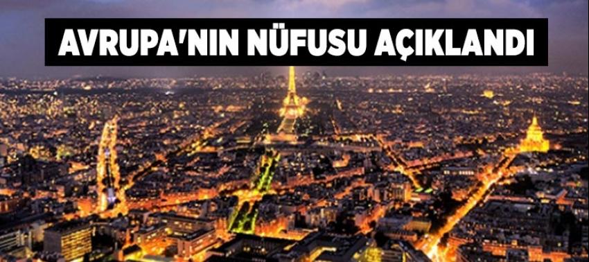 Avrupa'nın nüfusu açıklandı