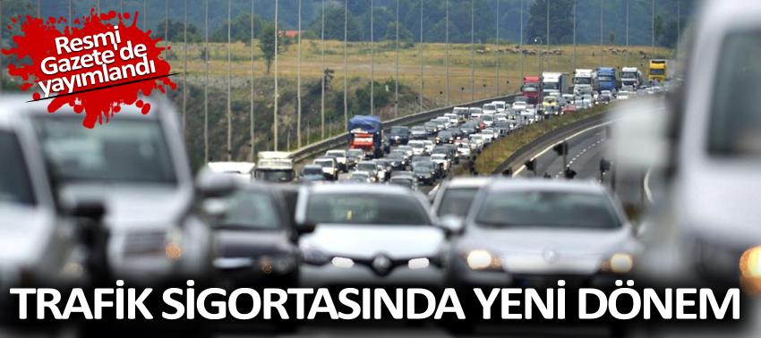 Trafik sigortası sistemi Resmi Gazete'de