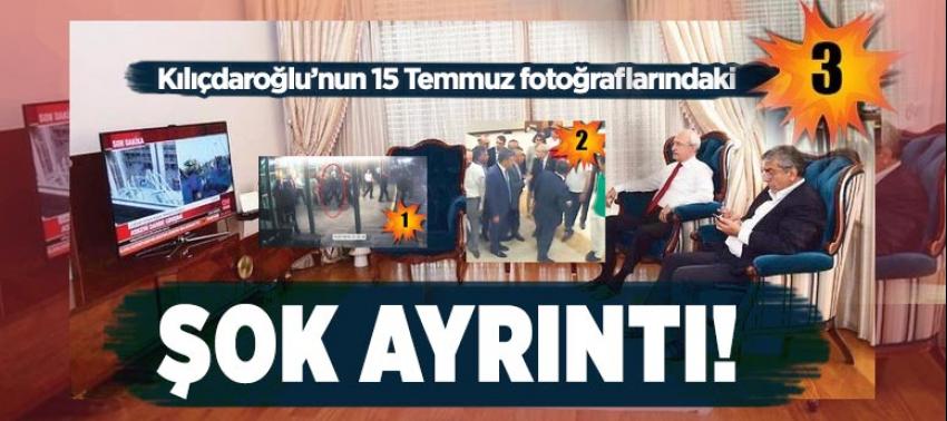 Kılıçdaroğlu'nun 15 Temmuz fotoğraflarındaki ayrıntı dikkat çekti