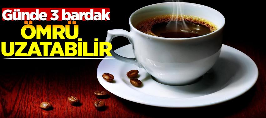 Günde 3 bardak kahve 'ömrü uzatabilir'