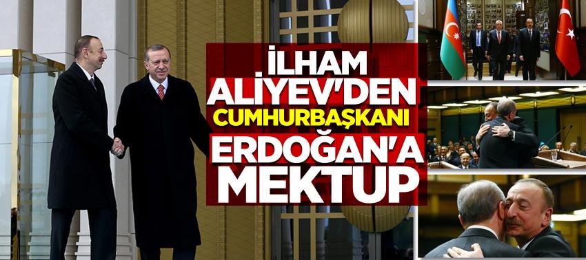 İlham Aliyev'den Cumhurbaşkanı Erdoğan'a mektup
