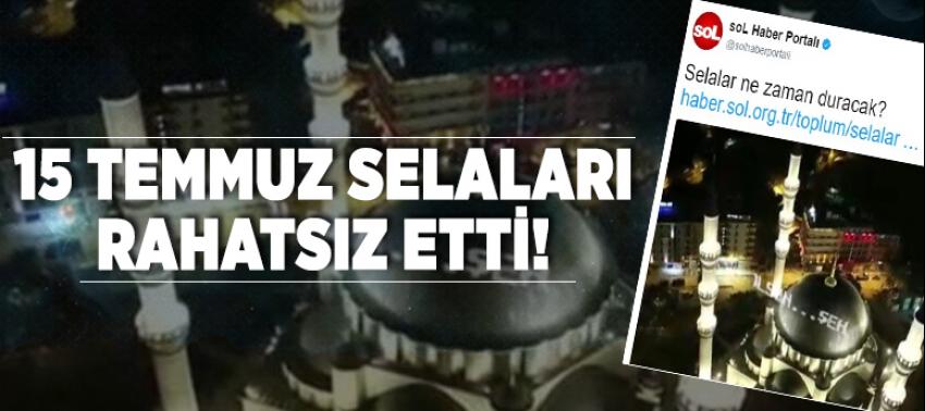 Sol, seladan rahatsız oldu