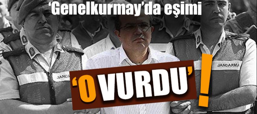 'Genelkurmay'da eşimi o vurdu'