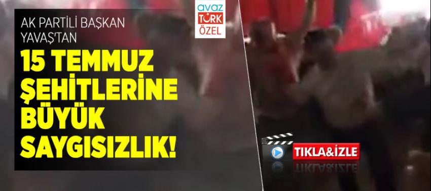 Ak Partili başkan Yavaş'tan 15 Temmuz şehitlerine büyük saygısızlık