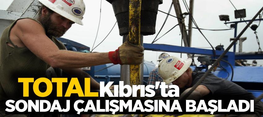 Total, Kıbrıs'ta sondaj çalışmasına başladı