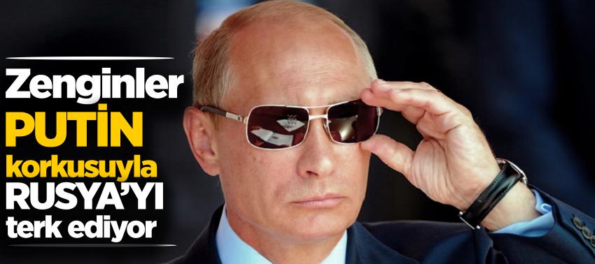 Zenginler, Putin korkusuyla Rusya’yı terk ediyor