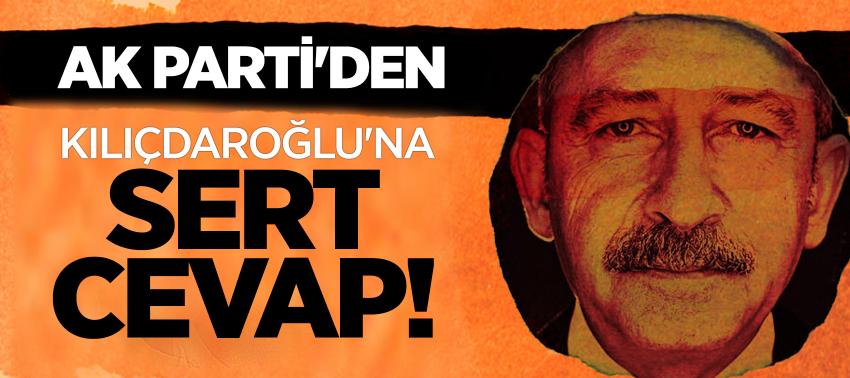 AK Parti'den Kılıçdaroğlu'na sert cevap!