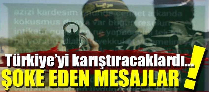 Türkiye'yi karıştıracaklardı! Şoke eden mesajlar