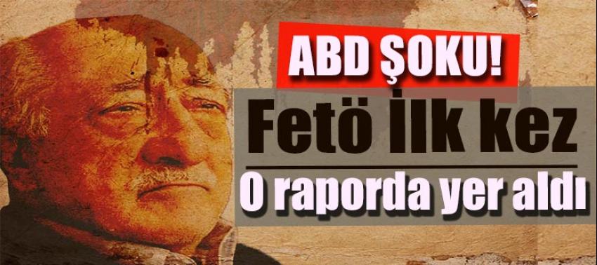 FETÖ ilk kez terör raporunda !