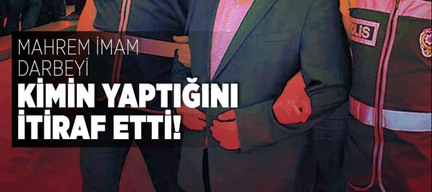 Mahrem imam darbeyi kimin yaptığını itiraf etti!