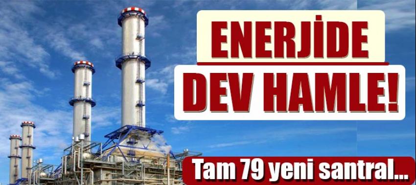 79 yeni elektrik santrali faaliyete başladı
