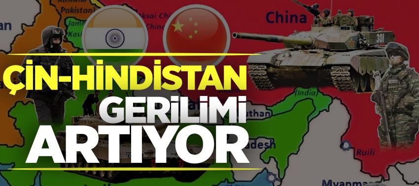Çin-Hindistan gerilimi artıyor