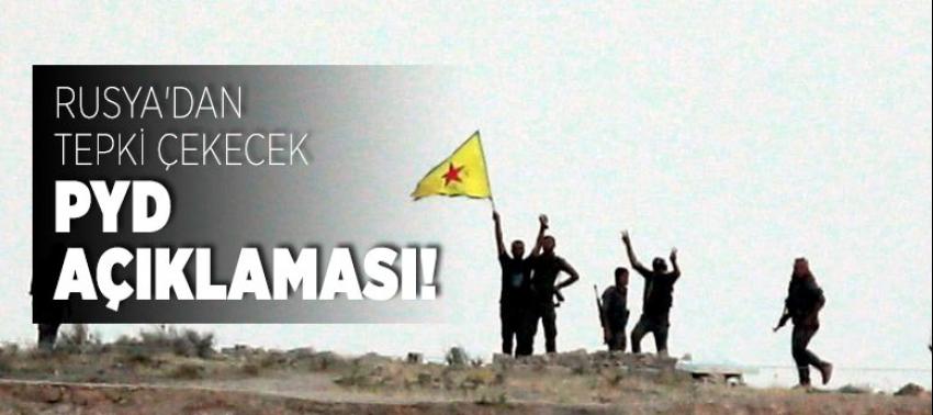 Rusya'dan tepki çekecek PYD açıklaması