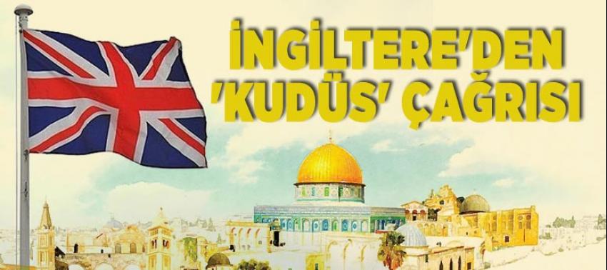 İngiltere'den 'Kudüs' çağrısı