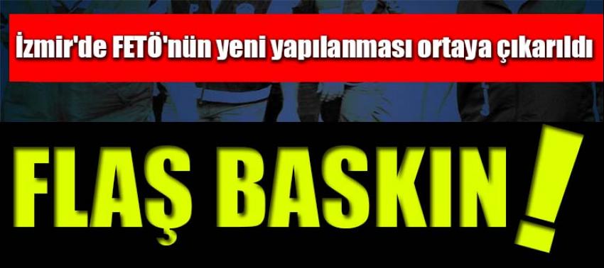 İzmir'de FETÖ'nün yeni yapılanması ortaya çıkarıldı