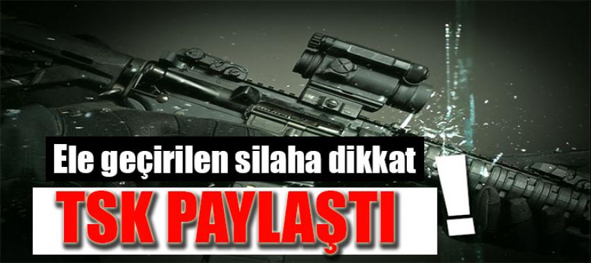 TSK paylaştı! Ele geçirilen silaha dikkat