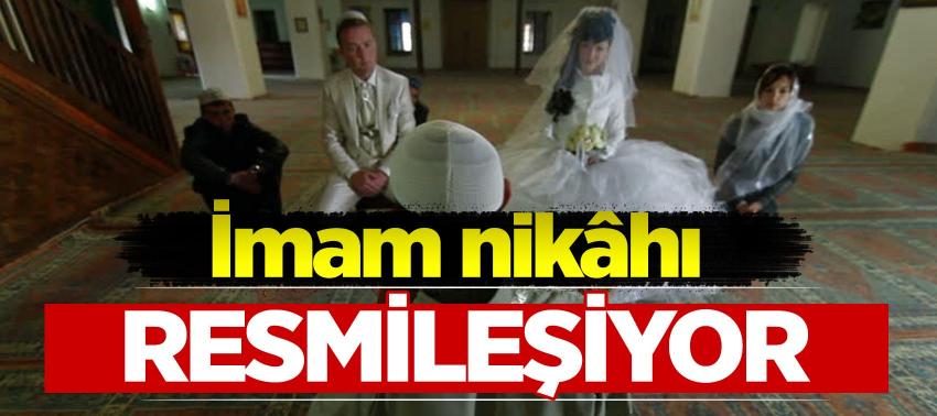 İmam nikâhı resmileşiyor