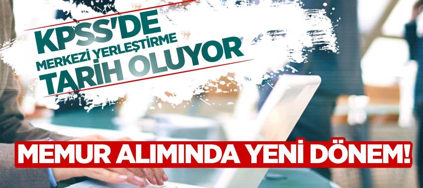 KPSS'de merkezi yerleştirme tarih oluyor.