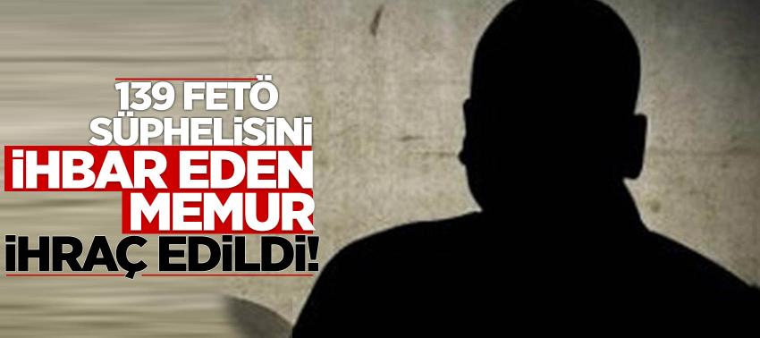 Çok sayıda FETÖ şüphelisini ihbar eden memur ihraç edildi!