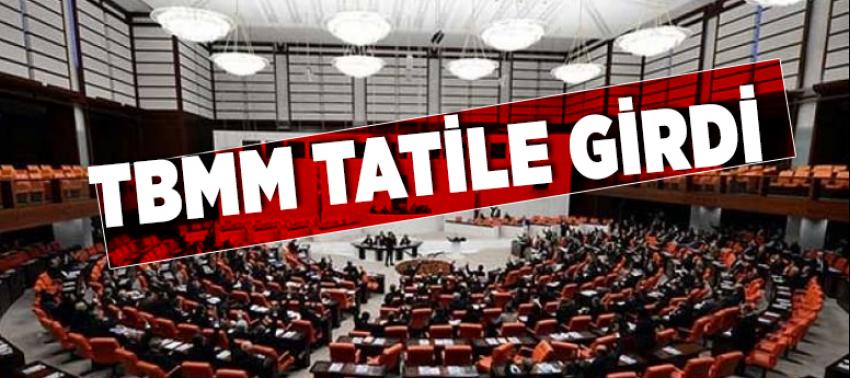 TBMM tatile girdi