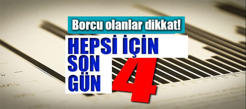 Hepsi için son 4 gününüz kaldı!