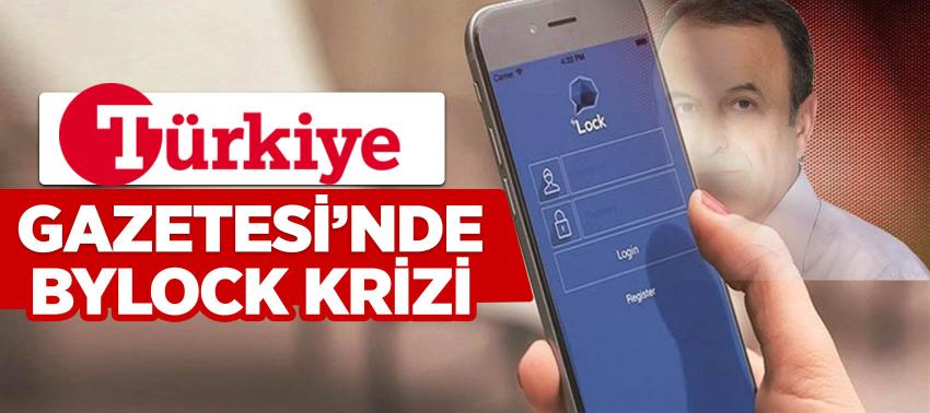 Türkiye Gazetesi'nde Bylock krizi