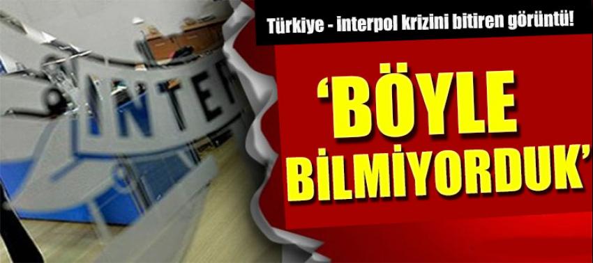 Türkiye- Interpol krizini bitiren görüntü!