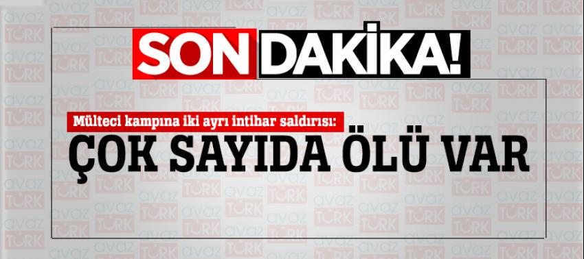 Mülteci kampına iki ayrı intihar saldırısı!