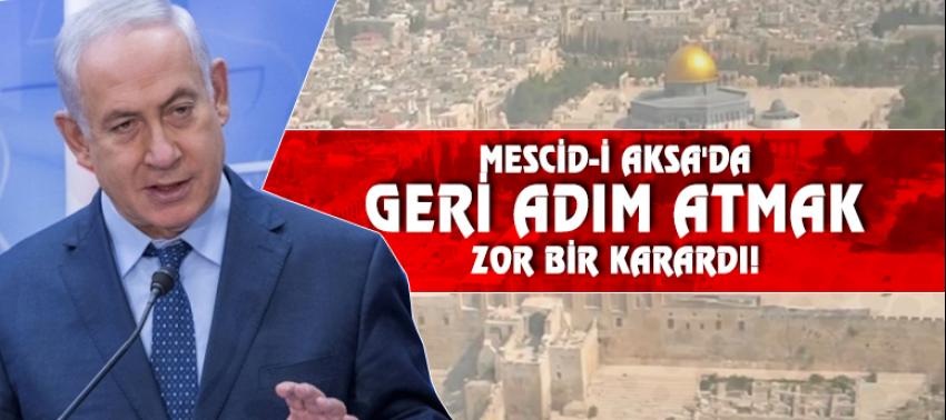 Netanyahu: Mescid-i Aksa'da geri adım atmak zor bir karardı