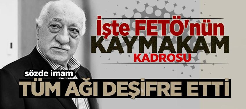 FETÖ'nün 'kaymakam' kadrosunu sözde 'imam' deşifre etti