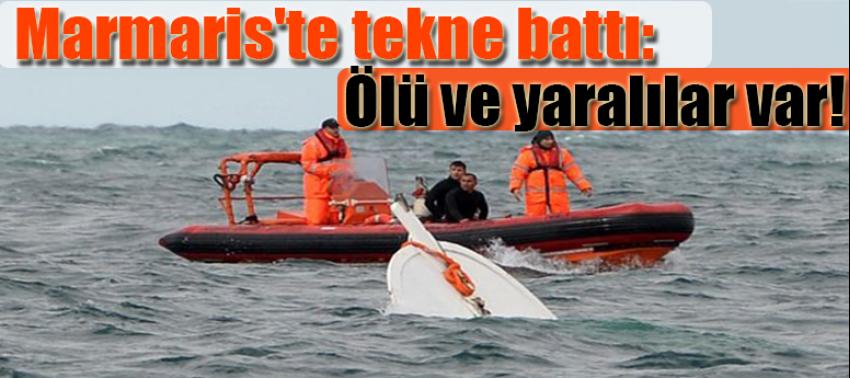 Marmaris'te tekne battı: Ölü ve yaralılar var!