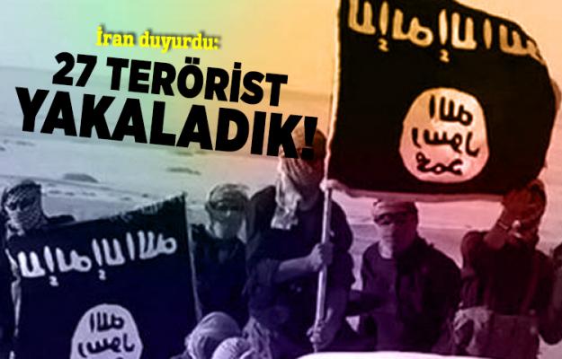 İran 27 terörist yakaladığını duyurdu