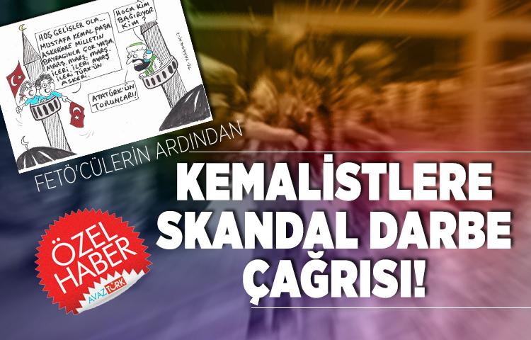 Kemalist askerlere skandal DARBE çağrısı!