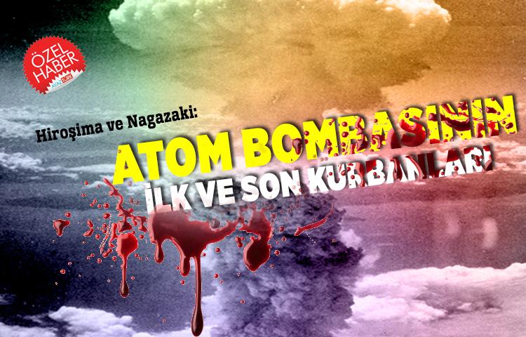 Hiroşima ve Nagazaki: Atom bombasının ilk ve son kurbanları