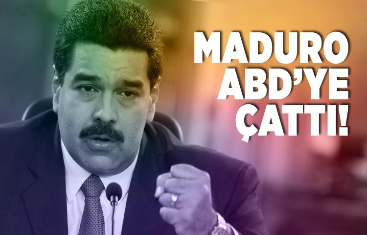 Maduro ABD’ye Çattı!