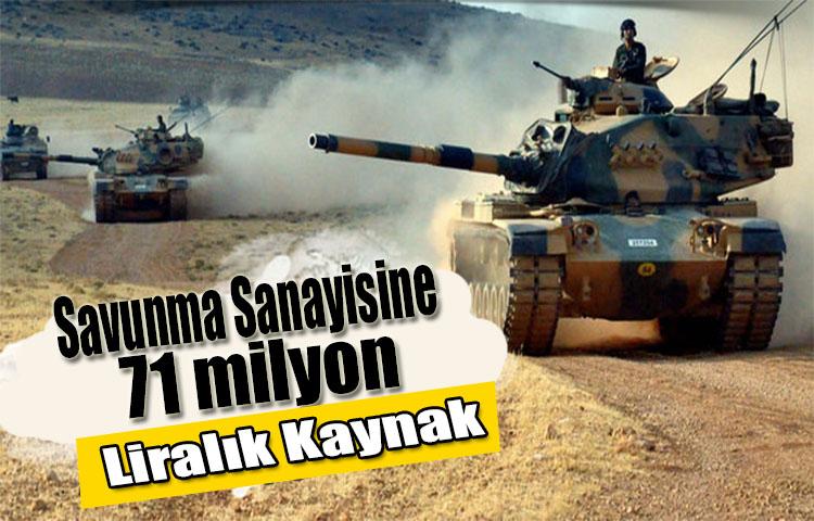 Savunma Sanayisine 71 Milyon Liralık Kaynak