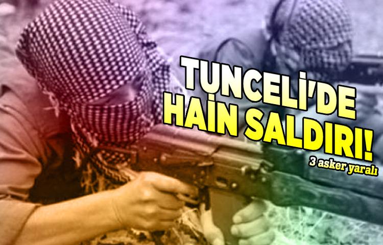 Tunceli'de hain saldırı! 3 asker yaralı