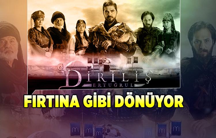 Diriliş Ertuğrul Fırtına Gibi Dönüyor