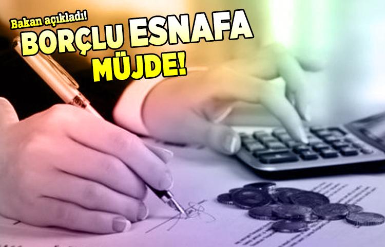 Esnafın kredi borçları yeniden yapılandırılacak