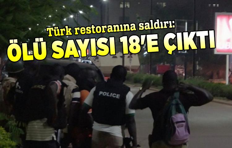 Burkina Faso'da Türk restoranına saldırı: Ölü sayısı 18'e çıktı