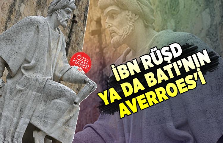 İbn Rüşd ya da Batı’nın Averroes'i