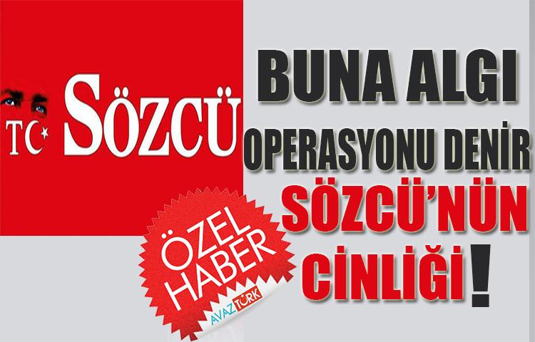 Buna algı operasyonu denir! Sözcü'nün cinliği