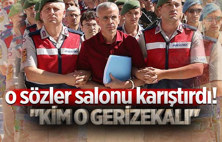 Akıncı davasında avukat skandalı! 'Kim o gerizekalı'