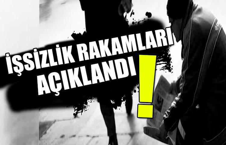 İşsizlik rakamları açıklandı