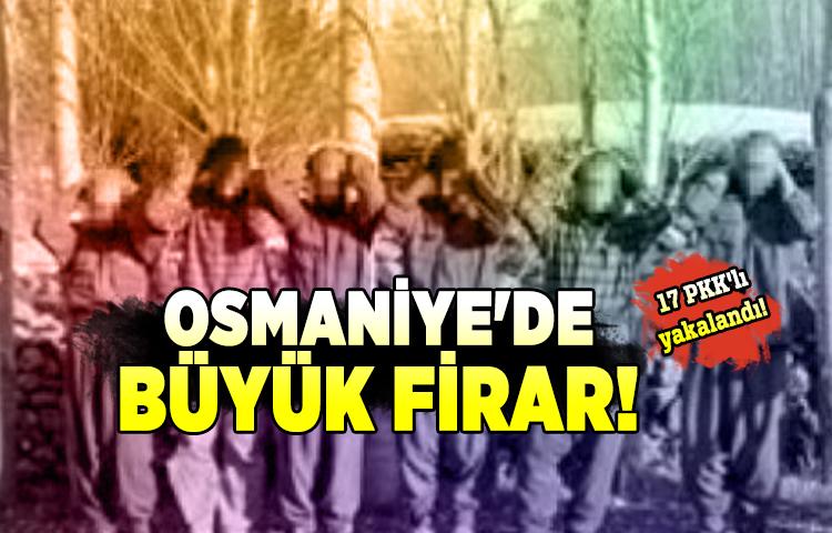 Osmaniye'de firara kalkışan 17 PKK'lı terörist yakalandı!