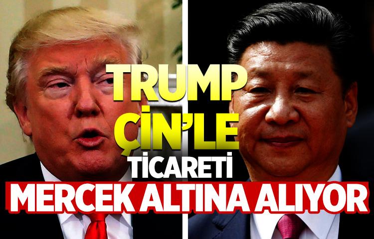 Trump Çin’le Ticareti Mercek Altına Alıyor